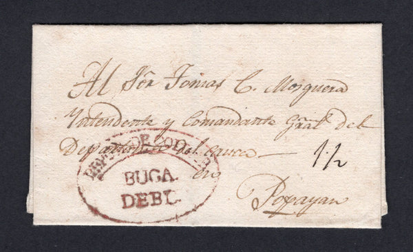 COLOMBIA - 1828 - PRESTAMP: Circa 1828. Cover from BUGA to POPAYAN with fine strike of oval REPUB DE COLOMBIA BUGA DEBE marking in red and rated '1½' in manuscript. Ex Bortfeldt. (This cover is illustrated on page 50 of 'Colombia Postal History Catalogue 1531-1859')  (COL/27861)