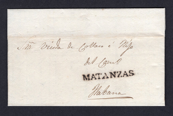 CUBA - 1834 - PRESTAMP: Complete folded letter from MATANZAS to HAVANA with fine strike of straight line 'MATANZAS' marking in black.  (CUB/36485)