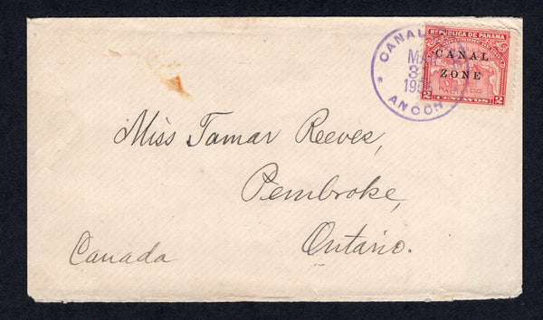 PANAMA - CANAL ZONE - 1905 - MAP ISSUE: Cover franked with single 1904 2c carmine 'Map' issue with 'CANAL ZONE' overprint (SG 10) tied by fine CANAL ZONE ANCON cds dated MAR 31 1905. Addressed to CANADA with various transit and arrival marks on reverse. Uncommon issue on cover.  (PAN/10606)