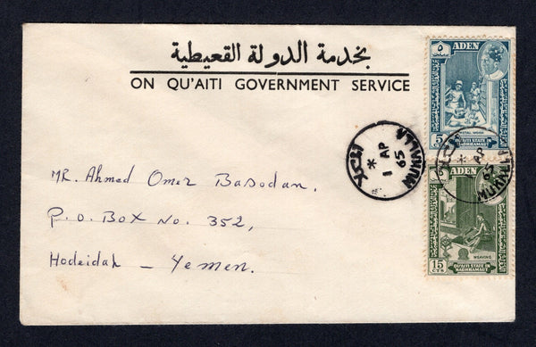 ADEN - QU'AITI  -  1965  -  OFFICIAL MAIL: Headed 'On Qu'aiti Government Service' cover franked with 1963 5c greenish blue & 15c bronze green issue of QU'AITI (SG 41 & 43) tied by fine MUKALLA bilingual cds's addressed to HODEIDA, YEMEN.  (ADE/41)