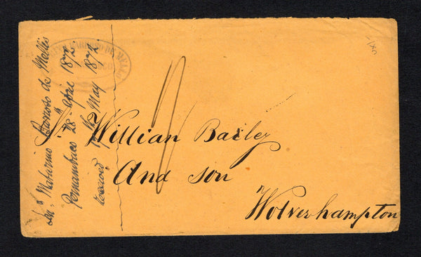 BRAZIL - 1865 - BRITISH POST OFFICES: Cover with oval 'MATURIZO BARROSO DE MELLO PERNAMBUCO' company cachet on front & back with good strike of small PERNAMBUCO British P.O. cds dated AP 29 1872 on reverse. Addressed to UK rated '2/-' in manuscript on front with 'Sra Maturizo Barroso de Mellis Pernambuco' manuscript arrival notation also on front with partial WOLVERHAMPTON arrival cds on reverse. Backflap missing.  (BRA43800)