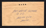BRITISH HONDURAS - 1980 - BORDER WAR & MILITARY: Circa 1980. Stampless 'O.S.G.B.' cover with two strikes of two line 'B COMPANY BELIZE DEFENCE FORCE' cachet in purple on front. Addressed to BELIZE CITY. The Belize Defence Force was established to protect the country from incursions or invasion from Guatemala in the years prior and after independence.  (BRH45653)