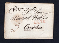 CHILE - 1820 - PRESTAMP: Circa 1820. Small cover with fine strike of straight line 'CHILE' marking in red and rated '5' in manuscript. Addressed to SALTA, ARGENTINA. Destinations outside of Chile are scarce at this date.  (CHI/23421)