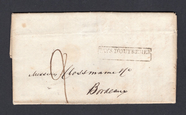 CUBA - 1836 - PRESTAMP: Folded letter from HAVANA to FRANCE with good strike of boxed PAYS D'OUTREMER marking in black and BORDEAUX arrival cds on reverse. Rate '9' decimes in manuscript.  (CUB/8620)