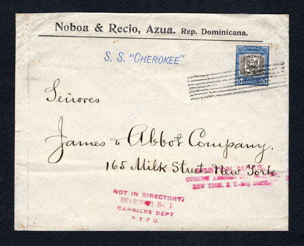 DOMINICAN REPUBLIC - 1910 - MARITIME: Printed 'Noboa & Recio, Azua, Rep. Dominicana.' cover with oval 'NOBOA & RECIO AZUA, R.D.' cachet on reverse dated JUN 1 1910 franked with 1906 5c black & blue 'Arms' issue (SG 163) tied by 'Lines' cancel  with fine strike of 'S.S. "CHEROKEE"' ship marking in blue on front. Addressed to USA with SANTO DOMINGO transit cds on reverse.  (DOM44343)