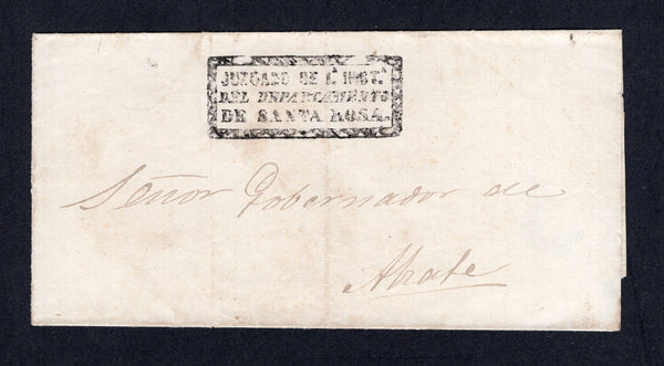 GUATEMALA - 1850 - PRESTAMP: Circa 1850. Cover from SANTA ROSA to ABATE with fine strike of large fancy boxed JUZGADO DE 1A JUST DEL DEPARTAMENTO DE SANTA ROSA official marking in black. Very attractive.  (GUA/28502)