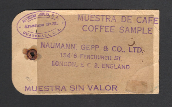 GUATEMALA - 1939 - RATE, PARCEL TAG & COFFEE THEMATIC: Small parcel label from a coffee sample bag with 'MUESTRA SIN VALOR' and 'MUESTRA DE CAFÉ COFFEE SAMPLE' handstamps on front franked on reverse with 1935 5c brown & blue and 3 x 1939 1c olive green with '1939' overprint (SG 297a & 399) tied by SERVICIO INTERNACIONAL CORREOS GUATEMALA C.A. cds dated 4 MAY 1939. Addressed to UK. An unusual use and rate.  (GUA/42107)