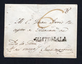 GUATEMALA - 1820 - PRESTAMP: Circa 1820. Colonial period cover from GUATEMALA CITY to SUCHITEPEQUEZ with fair strike of straight line GUATEMALA marking in black and rated '6' in manuscript on front. Small fault at top but scarce as a complete cover.  (GUA/43274)