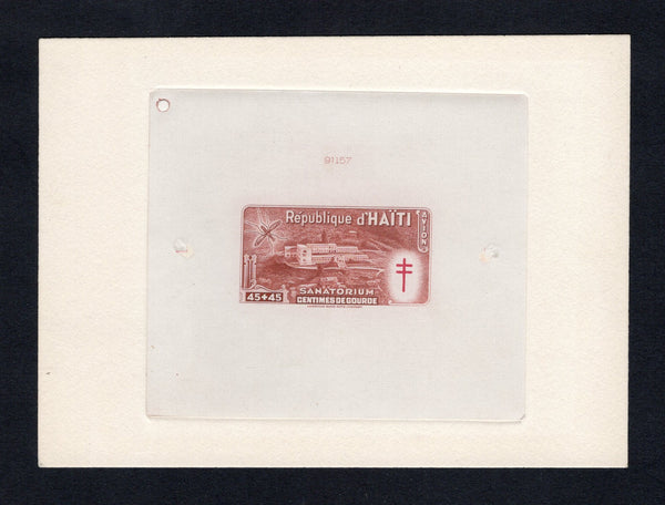 HAITI - 1949 - PROOF: 45c + 45c reddish brown 'Anti-tuberculosis and Malaria Relief Fund' issue, a superb large format DIE PROOF of the completed design in issued colours. Struck on thin paper mounted on a large piece of archive card with '91157' Die number at top. Fine & scarce. Ex ABNCo. Archive. (As SG 429)  (HAI43619)