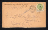 MEXICO - 1916 - TRAVELLING POST OFFICES & CIVIL WAR: Printed 'FERROCARRIL SUD-PACIFICO DE MEXICO' cover franked with 1914 5c orange & green 'Sonora Seal' issue (SG S35a) tied by fine O.P.A. No. 842 F.C.S.P. DE M. cds dated 14 NOV 1916. (Travelling post office on the Guaymas - Nogales line). Addressed to NOGALES with arrival cds on reverse but unclaimed with straight line 'NO RECLAMADA' marking on front.  (MEX45409)