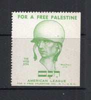 PALESTINE - 1945 - CINDERELLA LABEL: Green on white CINDERELLA label showing a 'Soldier's Head & Flags' inscribed 'FOR A FREE PALESTINE' and 'AMERICAN LEAGUE'. Perforated on two sides with full gum. Unusual.  (PAL/21658)