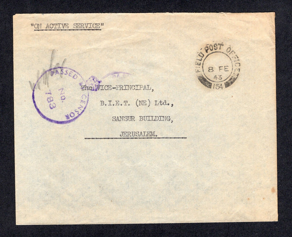 PALESTINE - 1943 - MILITARY MAIL: Stampless cover with typed 'ON ACTIVE SERVICE'  on front and fine strike of FIELD POST OFFICE 154 cds dated 8 FEB 1943 located in GAZA, censored with 'PASSED BY CENSOR No. 783' crown cachet in purple on front. Addressed to JERUSALEM.  (PAL/21963)
