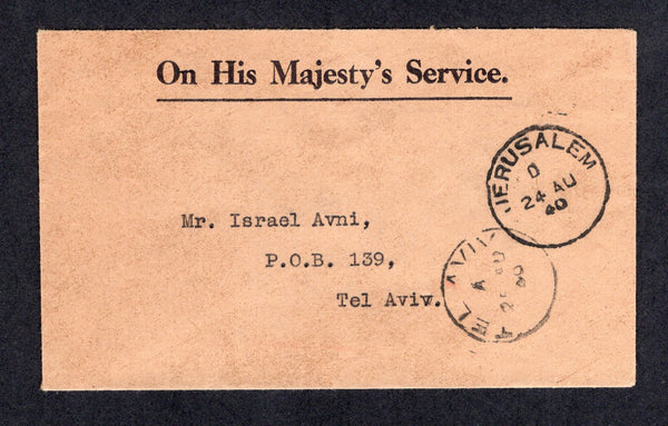 PALESTINE - 1940 - CENSORED & OFFICIAL MAIL: Stampless 'On His Majesty's Service' cover with JERUSALEM cds on front and large boxed 'CHIEF CENSOR OFFICE JERUSALEM' cachet in violet dated 24 AUG 1940 on reverse. Addressed to TEL AVIV with arrival cds's on front & reverse.  (PAL/21968)