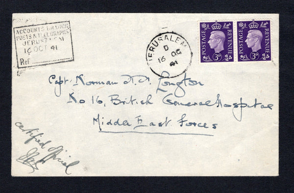 PALESTINE - 1941 - MILITARY MAIL: Cover with manuscript 'Certified Official' in lower left corner franked with pair Great Britain 1937 3d violet GVI issue (SG 467) uncancelled with JERUSALEM cds dated 16 OC 1941 struck away from the stamps with boxed 'ACCOUNTS BRANCH POSTS & TELEGRAPHS JERUSALEM 16 OCT 41' cachet alongside and with FIELD POST OFFICE 201 cds dated 17 OC 1941 on reverse located in JERUSALEM. Addressed to 'Capt Norman D.P. Longton, No. 16 British General Hospital, Middle East Forces' (Sudan) 