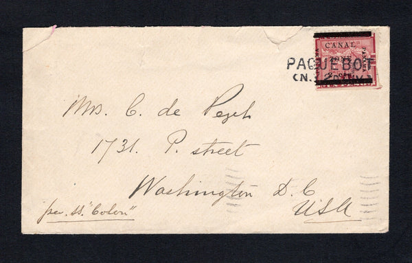 PANAMA - CANAL ZONE - 1906 - MAP ISSUE: Cover with manuscript 'Per. S S. Colon' in bottom corner franked with 1906 2c on 1p lake MAP issue with 'CANAL ZONE' surcharge Type 2 (SG 23) tied by two line PAQUEBOT (N.Y. 2D DIV) cancel in black. Addressed to USA with WASHINGTON DC arrival cds dated JUN 12 1906 on reverse. Cover a little roughly opened at top but a scarce issue used on cover.  (PAN/43132)