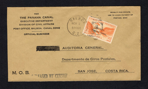 PANAMA - CANAL ZONE - 1942 - OFFICIAL MAIL & DESTINATION: Printed 'The Panama Canal Executive Department Division of Civil Affairs Post Office Balboa Canal Zone Official Business' PENALTY envelope franked with 1941 10c orange AIR issue with 'OFFICIAL PANAMA CANAL' overprint (SG O169) tied by BALBOA cds dated NOV 5 1942. Addressed to COSTA RICA with straight line 'RELEASED BY CENSOR' handstamp on front and arrival cds's on reverse.  (PAN/43136)