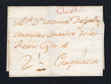 PERU - 1809 - SPANISH COLONIAL MAIL: Complete folded letter datelined 'Cuzco 10 de Julio del 1809' inside with good strike of straight line CUZCO marking in red and rated '2½' reales in manuscript. Addressed to 'Al Dn Manuel Delgado, ministereo contador de la Reales Caja, CHIQUISACA' (the Royal treasury) in Bolivia. A fine early letter.  (PER/43433)