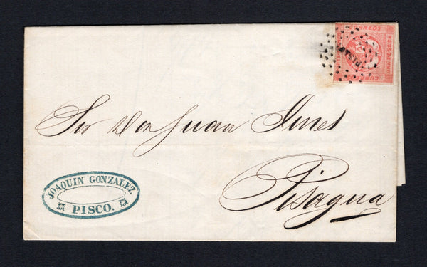 PERU - 1862 - CLASSIC ISSUES: Complete folded letter datelined 'Pisco 12 Nov 1862' inside with oval 'JOAQUIN GONZALEZ PISCO' company handstamp in green on front franked with four margin 1860 1p brick red 'Arms' issue with zigzag lines (SG 9) tied on arrival by dotted PISAGUA cancel in black. Addressed to PISAGUA.  (PER/43437)