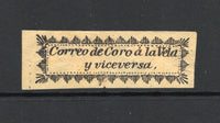 VENEZUELA - 1867 - LOCAL ISSUE - CORO Y LA VELA: Black on yellow paper 'Typeset' local issue inscribed 'Correo de Coro a la Vela y viceversa', a very fine unused example with four large margins. Very rare. A copy of a genuine Moorhouse certificate for a smiliar stamp accompanies as reference only. (Hurt & Williams #2, Valera #5)  (VEN/42260)