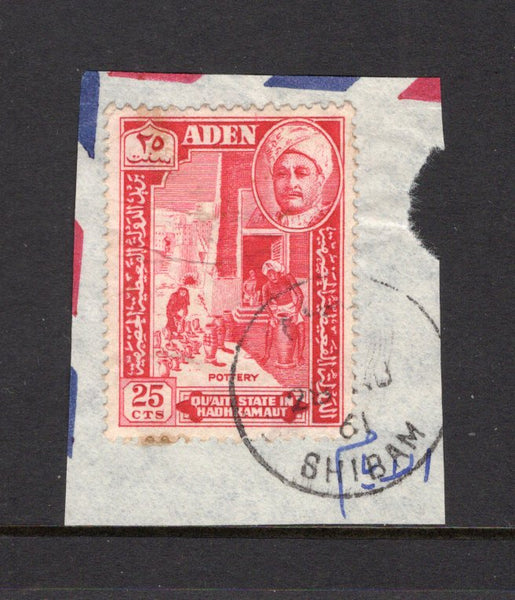 ADEN - QU'AITI - 1955 - CANCELLATION: 25c carmine red tied on piece by fine SHIBAM cds dated 28 AUG 1961. (SG 32)  (ADE/18300)