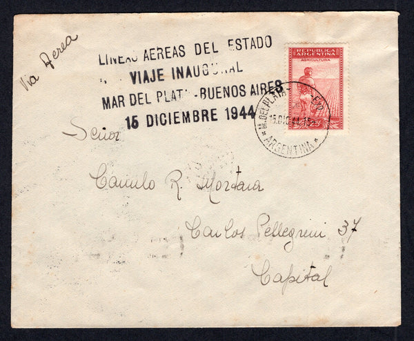 ARGENTINA - 1944 - FIRST FLIGHT: Cover franked with single 1942 25c carmine red & pink (SG 710) tied by MAR DEL PLATA cds dated 15 DEC 1944 with large four line 'LINEAS AEREAS DEL ESTADO VIAJE INAUGURAL MAR DEL PLATA - BUENOS AIRES 15 DICIEMBRE 1944' first flight cachet in black on front. Addressed to BUENOS AIRES with arrival cds's dated the same day on reverse. Unrecorded in Muller.  (ARG/38926)