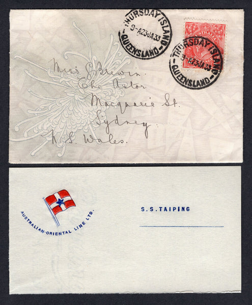 AUSTRALIA - 1933 - CANCELLATION & ISLAND MAIL: Florally illustrated envelope with 'Australian-Oriental Line Ltd S.S.Taiping' enclosure franked with 1931 2d golden scarlet 'GV Head' issue (SG 127) tied by fine THURSDAY ISLAND cds with second strike alongside. Addressed to SYDNEY. Very attractive.  (AUS/17752)