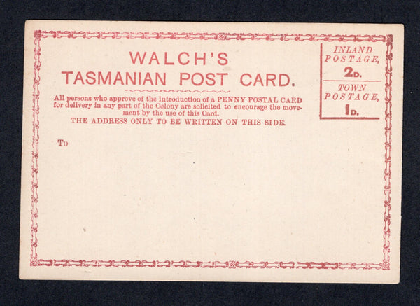 AUSTRALIAN STATES - TASMANIA - 1882 - TASMANIA - POSTAL STATIONERY: Red on white 'WALCH'S TASMANIAN POST CARD' forerunner to the first postal stationery issued for the colony with 'Inland Postage 2d Town Postage 1d' imprint at top right. Fine unused.  (AUS/4351)