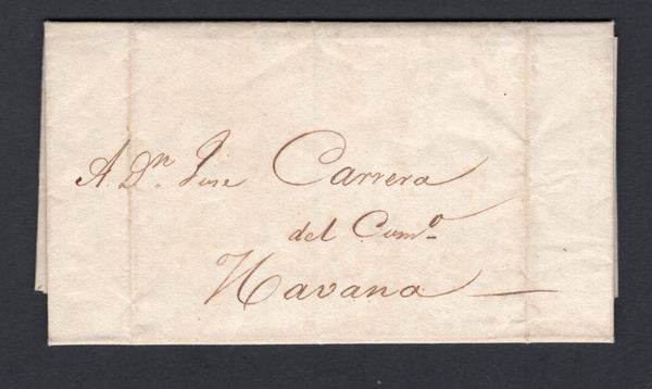 BAHAMAS - 1813 - PRESTAMP: Complete folded letter datelined 'Nassau 25 de Mzo 1813' written by a Spanish merchant in Nassau. Addressed to 'A Dn Jose Carrera del Como, Havana' and carried privately without postal markings. The letter written in Spanish refers to a Ship that has been impounded and how they are going to pay the bond to get it released. A good translation of the letter accompanies.  (BAH/39352)