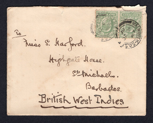 BARBADOS - 1906 - INCOMING MAIL: Cover from Great Britain franked with pair 1902 ½d pale yellowish green EVII issue (SG 217) tied by WALWORTH S.O. cds dated NOV 28 1906. Addressed to 'Miss S. Harford, Highgate House, St. Michaels's, Barbados, British West Indies' with BARBADOS G.P.O. arrival cds on reverse.  (BAR/37128)