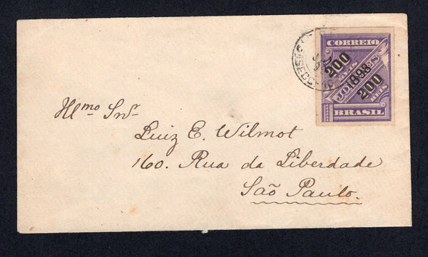 BRAZIL - 1898 - PROVISIONAL ISSUE: Cover franked with 1898 200rs on 100rs lilac 'Newspaper' SURCHARGE issue (SG 169) tied by light RIO DE JANEIRO cds. Addressed to SAO PAULO with arrival cds on reverse.  (BRA/26546)