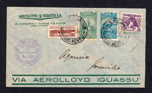 BRAZIL - 1934 - FIRST FLIGHT: Printed 'AEROLLOYD IGUASSU S.A. St. Catharina - Parana - S. Paulo, SEDE: CURITYBA' cover franked with 1929 50rs deep blue green and 300rs light blue 'Santo Dumont' AIR issue, 1933 200rs violet and 1933 100rs brown TAX issue (SG 469, 471, 541 & 539) tied by SAO PAULO CORREIO AEREO cds's dated 16 II 1934. Flown on the Sao Paulo - Curityba - Joinville first flight with circular 'AEROLLOYD IGUASSU S.A. COMEMORACAO DO PRIMEIRO VOO JOINVILLE - CURITYBA - S. PAULO' first flight cache