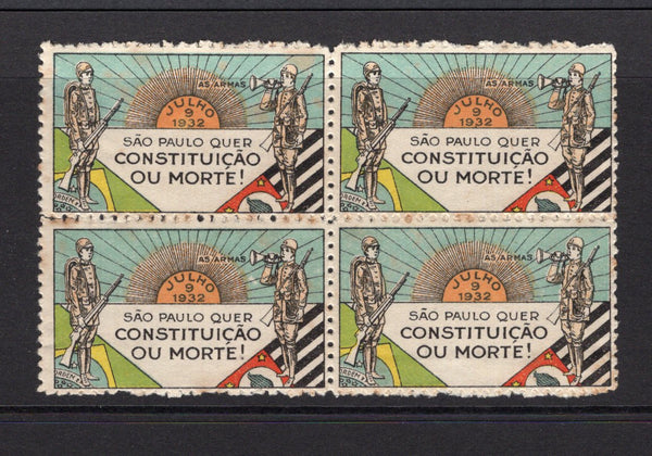 BRAZIL - 1932 - REVOLUTION & CINDERELLA: Multi-coloured CINDERELLA label inscribed 'JULHO 9 1932 SAO PAULO QUER CONSTITUICAO OU MORTE AS/ARMAS' depicting soldiers, a rising sun & flags produced for M.M.D.C. soldiers to affix to their letters. An unused block of four with some light toning.  (BRA/37677)