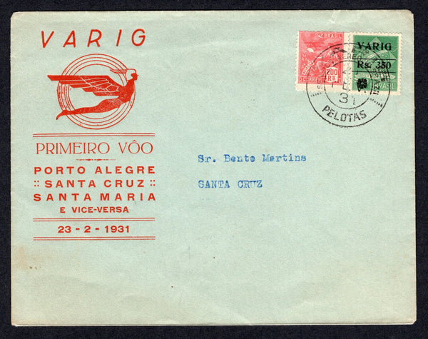 BRAZIL - 1931 - PRIVATE AIRMAIL COMPANIES - VARIG - FIRST FLIGHT: Illustrated 'Varig Primeiro Voo Porto Alegre - Santa Cruz - Santa Maria e vice-versa 23-2-1931' first flight cover franked with 1920 200rs rose red 'Industry' definitive and 1930 350rs on 1300rs green VARIG surcharge issue on Condor stamp (SG 330 & Sanabria #V8) tied by PELOTAS VARIG cds dated 21 FEB 1931. Flown on the first leg of the Porto Alegre - Santa Cruz - Santa Maria' first flight of the 23rd February. Addressed to SANTA CRUZ with ar