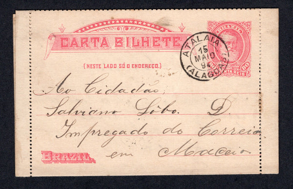 BRAZIL - 1894 - POSTAL STATIONERY & CANCELLATION: 80rs rose 'Dom Pedro' postal stationery lettercard (H&G A14a) used with fine ATALAIA (ALAGOAS) cds dated 15 MAIO 1894. Addressed to MACEIO with arrival cds on reverse.  (BRA/40108)