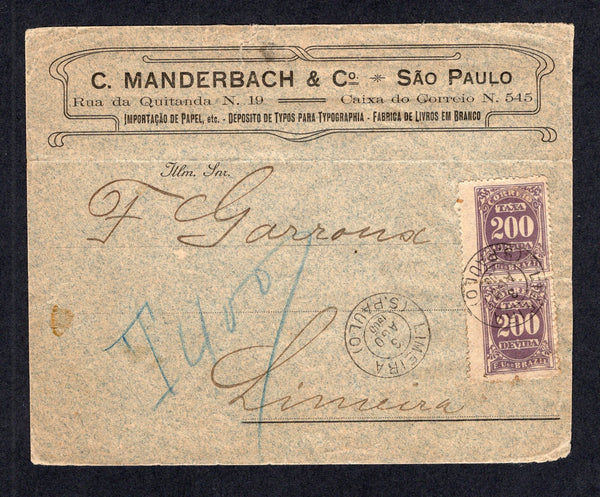 BRAZIL - 1905 - POSTAGE DUE & TRAVELLING POST OFFICES: Unfranked cover from SAO MANOEL with printed business heading at top and 'Hotel Paulista SAO MANOEL' handstamp in purple on reverse. Addressed to LIMEIRA with AMBE SOROCABANA (1 A.T.) cds dated 1 AGO 1905 on reverse. Taxed on arrival with 'T 400' in blue crayon and added pair 1895 200rs violet 'Postage Due' issue (SG D176b) applied on front and tied by LIMEIRA cds dated 3 AGO 1905 with additional strikes alongside and on reverse. A fine cover.  (BRA/41