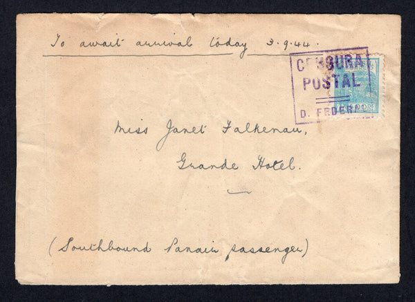 BRAZIL - 1944 - CENSORED MAIL: Cover franked with 1940 400rs light blue (SG 653A) tied by fine strike of boxed CENSURA POSTAL D. FEDERAL censor cachet in purple with additional censor strip on reverse. Addressed to 'Miss Janet Falkenau Grande Hotel' endorsed 'To await arrival today 3.9.44' and 'Southbound Panair Passenger' in manuscript on front. Very unusual.  (BRA/8208)