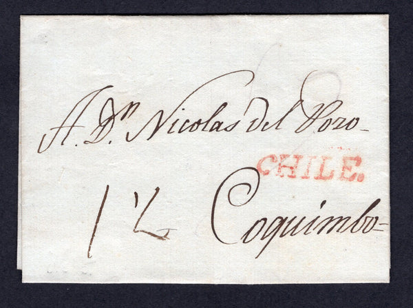 CHILE - 1807 - PRESTAMP & SPANISH COLONIAL PERIOD: Undated cover from SANTIAGO to COQUIMBO with fine strike of straight line CHILE in red. Rated '1½' in manuscript.  (CHI/29280)