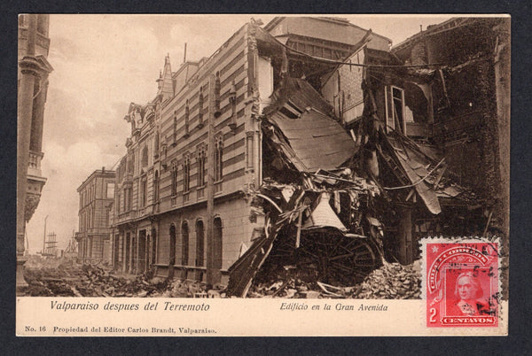 CHILE - 1906 - EARTHQUAKE & POSTCARD: Sepia PPC 'No.16 Valparaiso despues del terremoto - Edificio en la Gran Avenida' showing the scene of destruction franked on picture side on picture side with 1905 2c carmine (SG 105) tied by light strike of VALPARAISO cds dated 28 VIII 1906. Unaddressed and otherwise fine unused.  (CHI/41537)