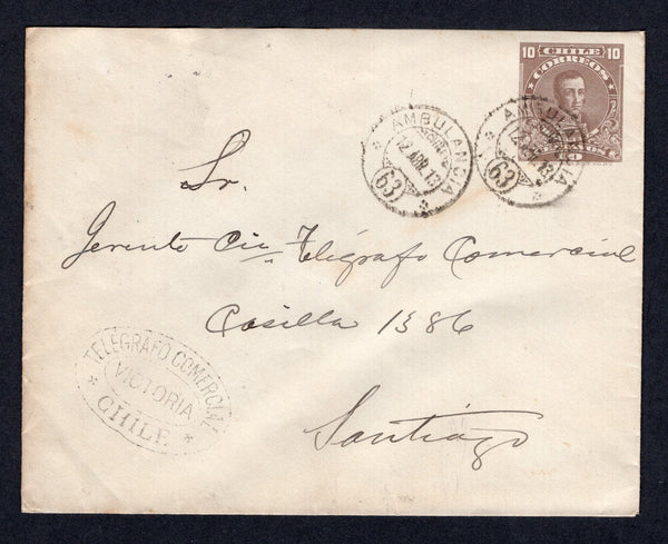 CHILE - 1913 - TRAVELLING POST OFFICES: 10c brown 'Presidente' postal stationery envelope (H&G B21) used from VICTORIA with oval 'TELEGRAFO COMERCIAL VICTORIAL CHILE' cachet on front and two fine strikes of AMBULANCIA 63 travelling P.O. cds (San Rosendo - Valdivia line). Addressed to SANTIAGO with arrival cds on reverse.  (CHI/8282)