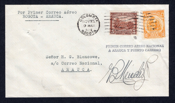 COLOMBIA - 1934 - FIRST FLIGHT: Cover with typed 'Por Primer Correo Aereo BOGOTA - ARAUCA' at top franked with 1932 5c brown and 10c yellow (SG 431 & 433) tied by BOGOTA cds dated NOV 15 1934. Flown on the BOGOTA - PUERTO CARRENO first flight (Arauco leg) with two line 'PRIMER CORREO AEREO NACIONAL A ARAUCO Y PUERTO CARRENO' first flight cachet in black on front. Addressed to 'Senor H. G. Blencowe a/c Correo Nacional ARAUCO' and apparently signed by 'B Mendes' the pilot. A scarce and underrated flight. (Mu