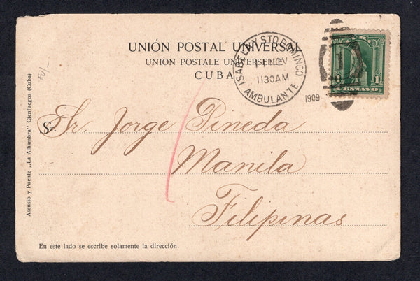 CUBA - 1909 - TRAVELLING POST OFFICES & DESTINATION: Black & white PPC 'Teatro Santa Clara' franked on message side with 1905 1c green (SG 307) tied by fine strike of ISABELLA Y STO DOMINGO AMBULANTE No.1 duplex cds dated 11 NOV 1919 and second uncancelled 1c green on picture side. Addressed to MANILA, PHILIPPINES. A scarcer TPO and an unusual destination.  (CUB/28280)
