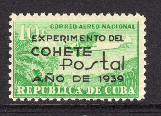 CUBA - 1939 - ROCKET POST: 10c emerald green 'Experimental Rocket Post' overprint issue a fine mint copy. (SG 433)  (CUB/3106)