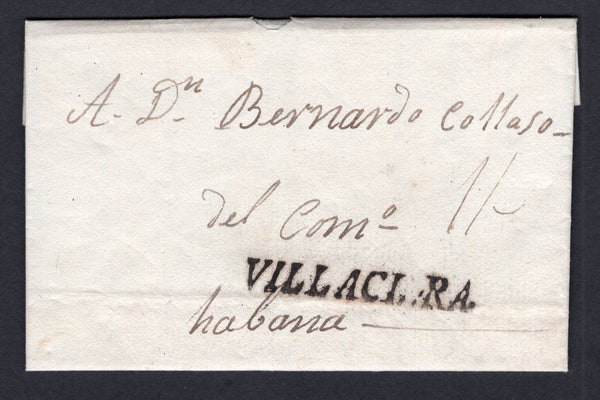 CUBA - 1831 - PRESTAMP: Complete folded letter from VILLA CLARA to HAVANA with fine strike of straight line 'VILLACLARA' marking in black. Rated '1r' in manuscript.  (CUB/34413)