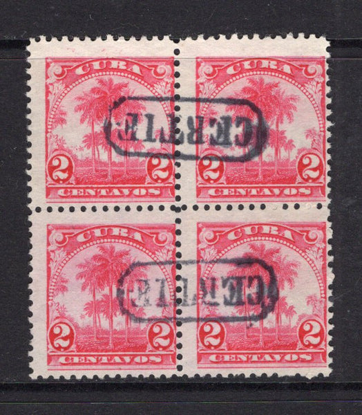 CUBA - 1905 - CANCELLATION: 2c carmine, a fine block of four used with two strikes of the 'CERTIF' lozenge cancel in black. (SG 308)  (CUB/34485)