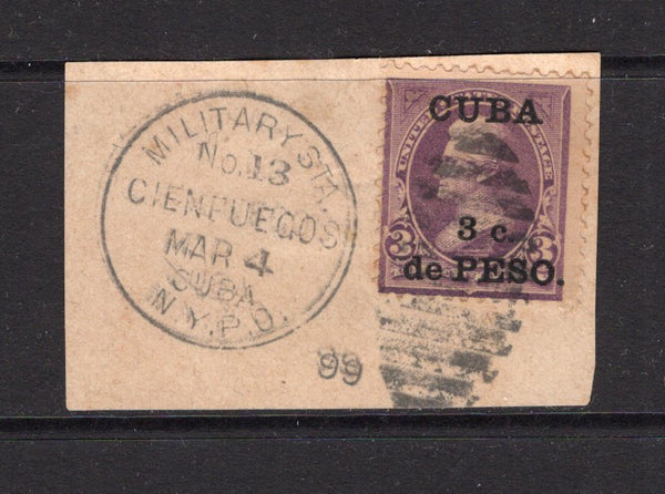 CUBA - 1898 - SPANISH AMERICAN WAR: 3c on 3c violet 'US Occupation' overprint issue tied on piece by fine complete strike of MILITARY STATION 13 CIENFUEGOS duplex cds dated MAR 4 1899. (SG 249)  (CUB/41034)