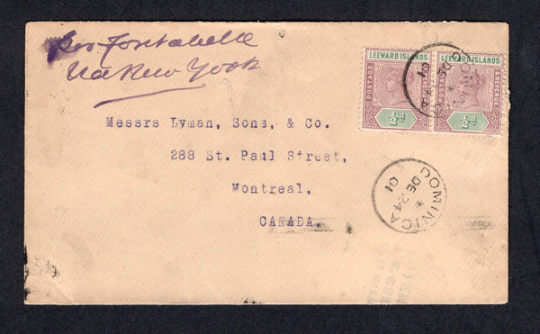 DOMINICA - 1901 - QV ISSUE: Cover with manuscript 'Per Fontabelle via New York' ship endorsement at top franked with Leeward Islands 1890 pair ½d dull mauve & green QV issue (SG 1) tied by DOMINICA cds dated DEC 24 1901 with fine second strike alongside. Addressed to CANADA with transit & arrival cds's on reverse.  (DMN/40796)