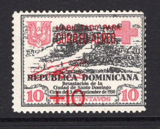 DOMINICAN REPUBLIC - 1930 - HURRICANE RELIEF: 10c + 10c black & carmine with 'Correo Aereo' HURRICANE RELIEF surcharge in red, perforated, a fine mint copy. Expertised 'Elliott' on reverse. (SG 291A, Sanabria #12 only 1500 printed)  (DOM/37854)