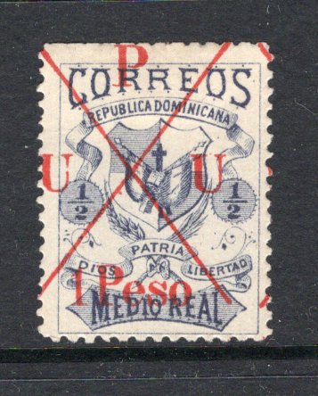 DOMINICAN REPUBLIC - 1891 - PARISOT ISSUE: 1 peso on ½r violet on white 'Parisot' UPU surcharge issue, an unused copy, perfs at top are slightly trimmed. The higher values of this surcharge are rare. (SG 22)  (DOM/38175)