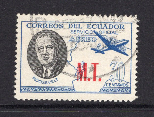 ECUADOR - 1949 - UNISSUED: 30c blue & black UNISSUED 'Roosevelt' type on matt paper inscribed 'AEREO' with 'M.T.' departmental official overprint in carmine and PERFORATED. A fine cds used copy. (Bertossa #O.234.A)  (ECU/40875)