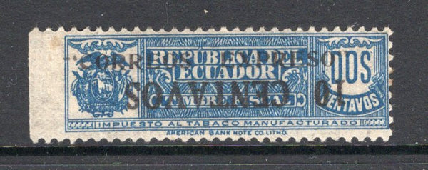 ECUADOR - 1928 - EXPRESS ISSUE: 10c on 2c blue ''Correos Expreso' SURCHARGE on Tobacco REVENUE issue a fine mint copy with variety OVERPRINT INVERTED. (SG E459 variety)  (ECU/4133)